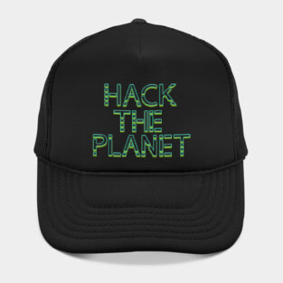 Hack The Planet! Hat