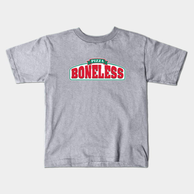 Boneless Pizza Kids T-Shirt by dumbshirts