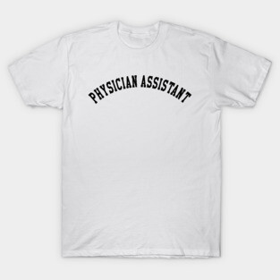 Physician Assistant T-Shirt