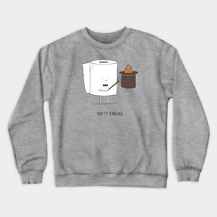 Dirty tricks Crewneck Sweatshirt