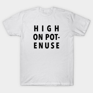 High On Potenuse – Key and Peele, Comedy Central T-Shirt