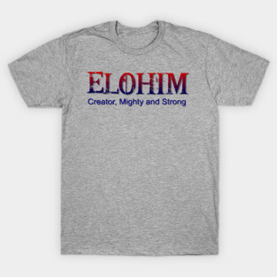 Elohim,Hebrew word for God T-Shirt