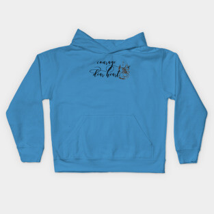 Courage Dear heart Kids Hoodie