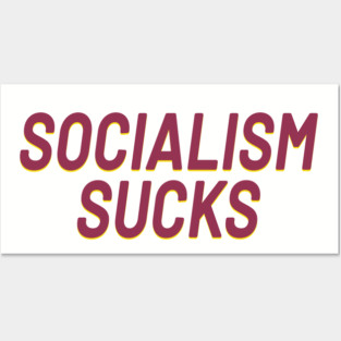 Socialism Sucks United States Socialists and Communism Sucks Posters and Art
