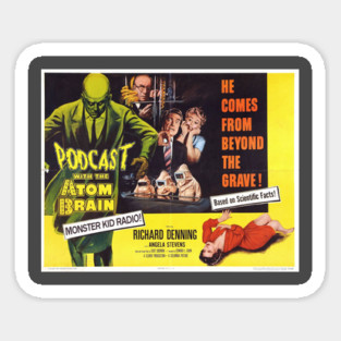 Monster Kid Radio - Creature With the Atom Brain Sticker