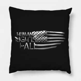Human Rights For All Pillow