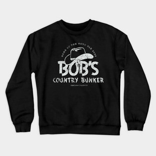 Bob's Country Bunker Crewneck Sweatshirt
