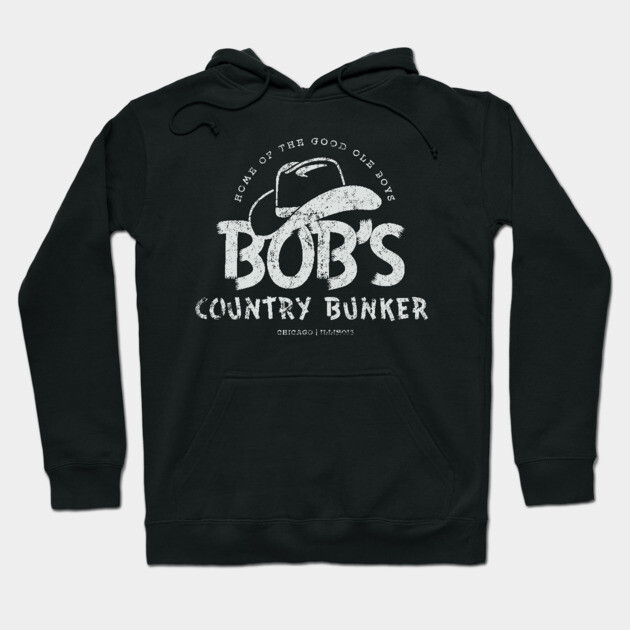 Bob's Country Bunker Hoodie