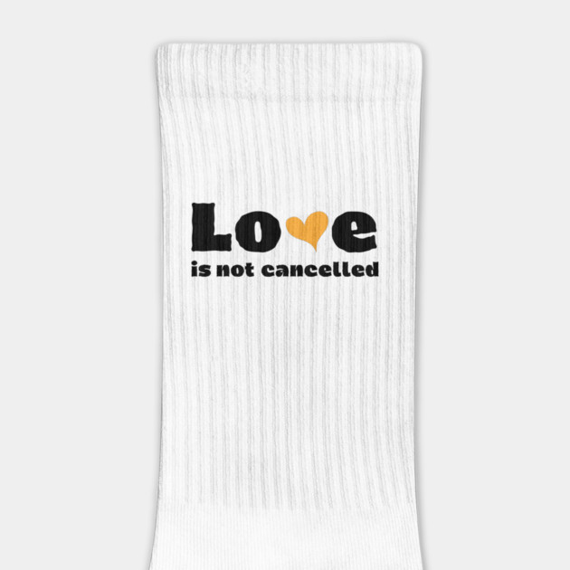 love is not cancelled by Tshirtiz