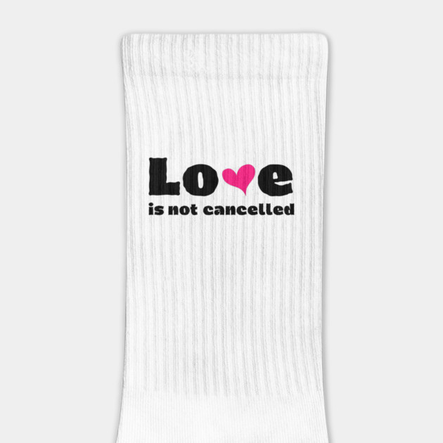 love is not cancelled by Tshirtiz