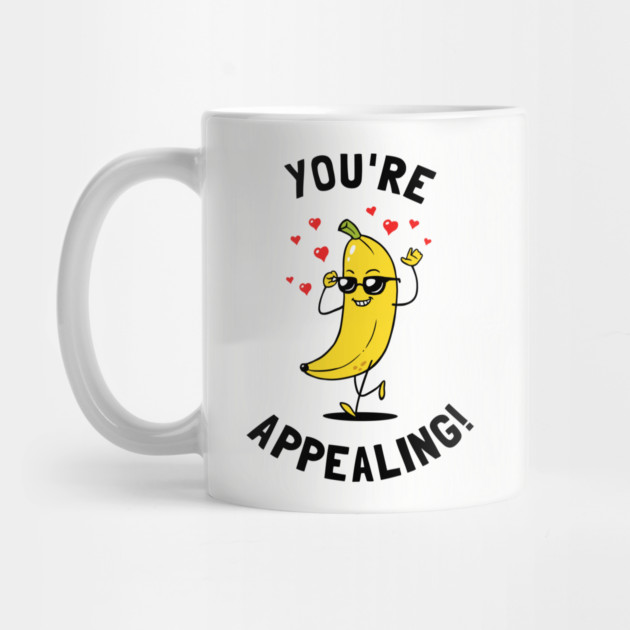 You're Appealing by dumbshirts