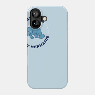 Save The Curvy Mermaids Phone Case