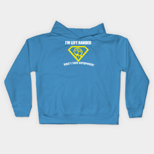 Super Powers Left Handed Kids Hoodie