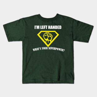Super Powers Left Handed Kids T-Shirt