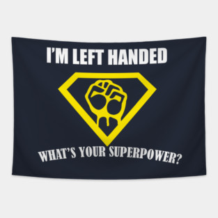Super Powers Left Handed Tapestry
