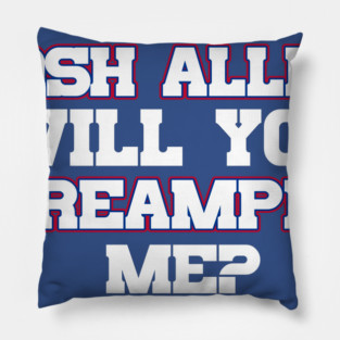 Josh Allen Will You Creampie Me? Pillow