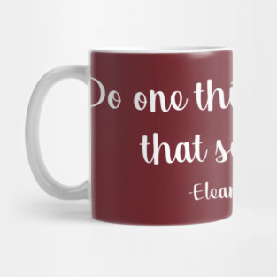 Eleanor Roosevelt Quote Mug