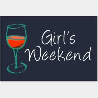 Red Wine, Girls Weekend 2 Posters and Art