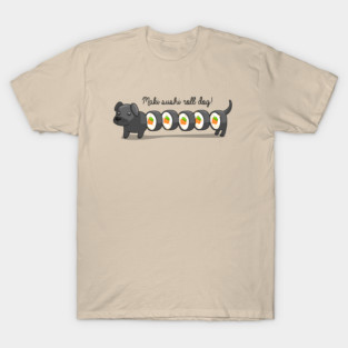 Maki sushi roll dog! T-Shirt