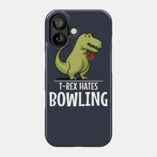T-Rex Hates Bowling Funny Short Arms Phone Case