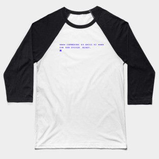 Commodore 64 System Ready Startup Screen v01 Baseball T-Shirt