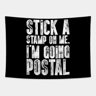 Stick A Stamp On Me - Funny Postal Worker Gift Tapestry