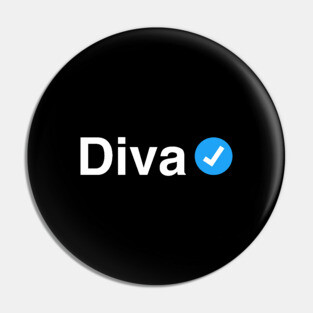 Verified Diva - Funny Gift for Queens, Women and Girls Pin