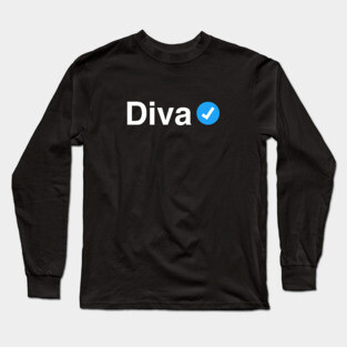 Verified Diva - Funny Gift for Queens, Women and Girls Long Sleeve T-Shirt