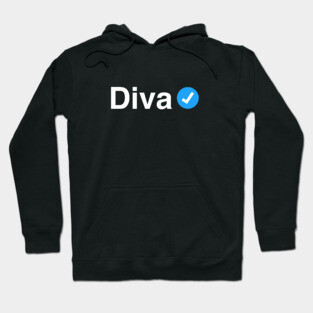 Verified Diva - Funny Gift for Queens, Women and Girls Hoodie