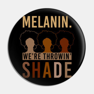 Melanin Queen Black Girl Magic Gift Pin