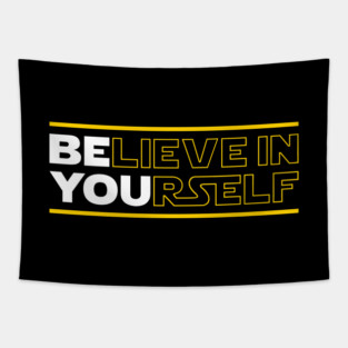 Believe In Yourself (Be You) Tapestry