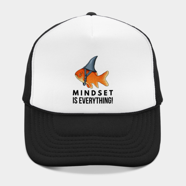 Mindset is Everything Goldfish Shark Funny Motivational Big Fish Motivational by logiamerch