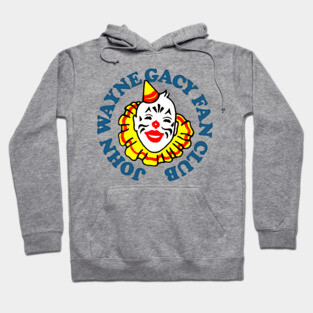 John Wayne Gacy Fan Club Hoodie