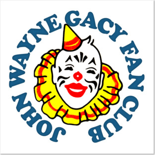 John Wayne Gacy Fan Club Posters and Art