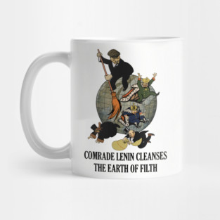 Comrade Lenin Cleanses the Earth of Filth Translated - Soviet Propaganda, Communist, October Revolution, USSR Mug
