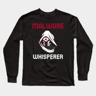 Malware Whisperer Cybersecurity Long Sleeve T-Shirt