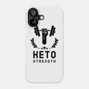 Gym Keto Strength Phone Case