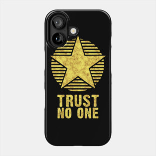 TRUST NO ONE but yourself Inspirational Self Motivation Quote Phone Case