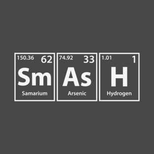 Smash (Sm-As-H) Periodic Elements Spelling T-Shirt