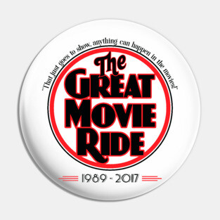 The Great Movie Ride 1989-2017 Pin