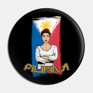 Filipina Philippines Gifts Filipino Pinay Pride I am Pinoy Pin
