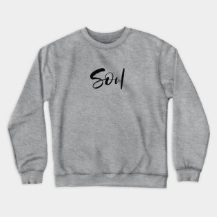 Soul Crewneck Sweatshirt