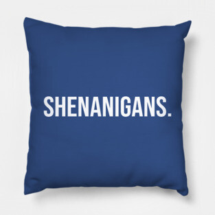 Shenanigans Pillow