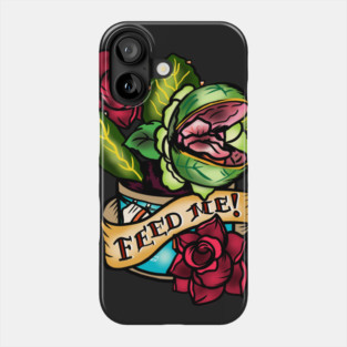 FEED ME! Phone Case