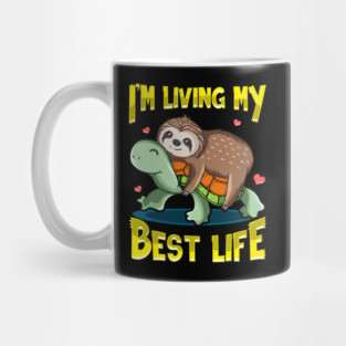Cute I'm Living My Best Life Sloth & Turtle Pun Mug