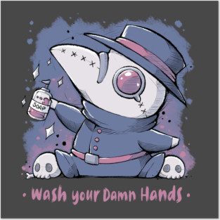 Wash Your Damn Hands Posters and Art