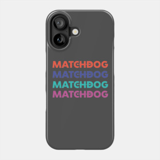 Matchdog list graphic Phone Case