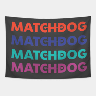 Matchdog list graphic Tapestry