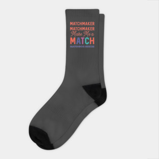 Matchmaker Matchmaker Socks