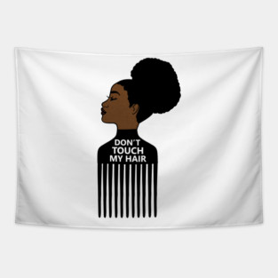 Afro, Do not Touch My Afro Hair, African woman Tapestry